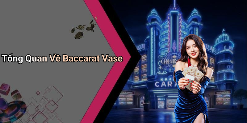 Baccarat Vase: The Ultimate Betting Experience At Five88